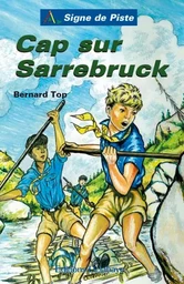 CAP SUR SARREBRUCK (Roman Jeunesse Signe de Piste)