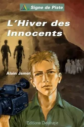 L'HIVER DES INNOCENTS (Roman Jeunesse Signe de Piste)