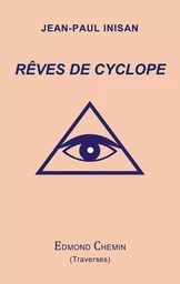 Rêves de cyclope