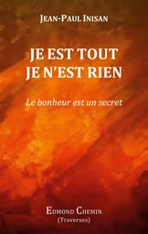 Je est tout Je n'est rien