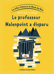 Les drôles d'histoires du Monde des Mots - Vol. 5 Le professeur Malenpoint a disparu