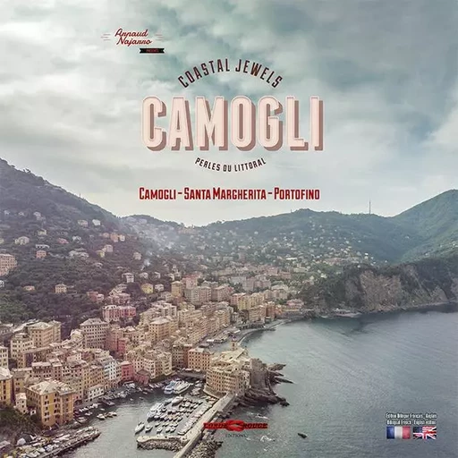 CAMOGLI - Perles du littoral - Santa Margherita - Portofino - Arnaud Najarro - CORDE ROUGE