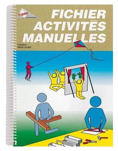 FICHIER ACTIVITES MANUELLES - Les Francas - MARTIN MEDIA