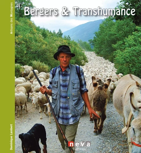 Bergers et transhumance - Dominique Lambert - NEVA MAGLAND