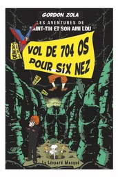 Le vol des 704 os pour six nez