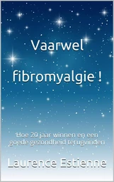 Vaarwel fibromyalgie !