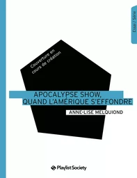 Apocalypse show, quand l'Amérique s'effondre