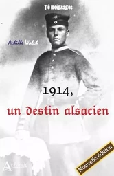 1914, un destin alsacien