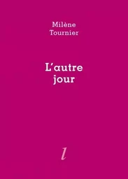 L'AUTRE JOUR