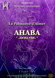 La Puissance d'Aimer AHABA