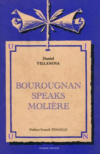 Bourougnan speaks Molière - Daniel VILLANOVA - JOUR NUIT