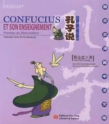 Confucius et son enseignement - paroles du bienveillant