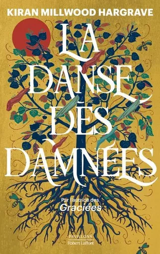 La Danse des damnées - Kiran Millwood Hargrave - Groupe Robert Laffont