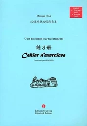 C'EST DU CHINOIS POUR TOUS ! CAHIER D'EXERCICES, TOME 2 (+MP3)