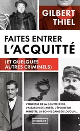 Faites entrer l'acquitté (et quelques autres criminels)