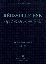 Réussir le HSK - niveau élémentaire