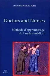 DOCTORS AND NURSES. METHODE D'APPRENTISSAGE DE L'ANGLAIS MEDICAL