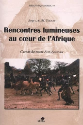 RENCONTRES LUMINEUSES AU COEUR DE L'AFRIQUE