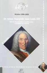 Un roman bourgeois sous Louis XIV ? - récits de vies marchandes et mobilité sociale, les itinéraires des Homassel