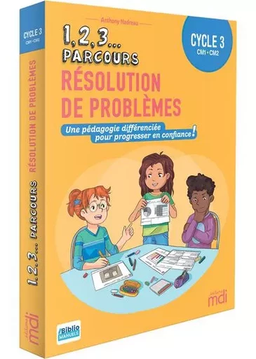 1,2,3 Parcours - Résolution de problèmes Cycle 3 - Anthony Nadreau - Nathan