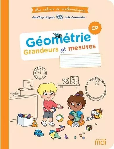 Mes cahiers de maths - Géométrie CP - Cahier - Loïc Cormenier, Geoffrey Hugues - Nathan