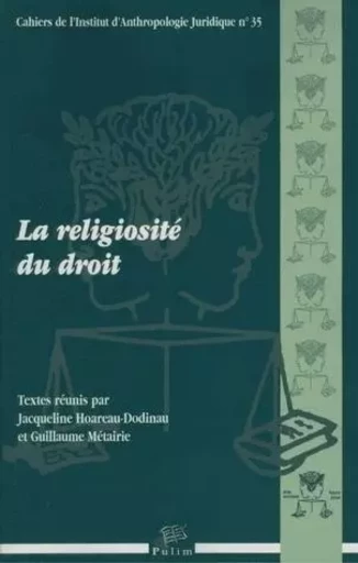 La religiosité du droit -  - PU LIMOGES