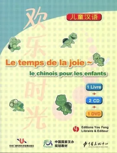 LE TEMPS DE LA JOIE : LE CHINOIS POUR LES ENFANTS (LIVRE +2CD +1DVD) -  - YOU FENG