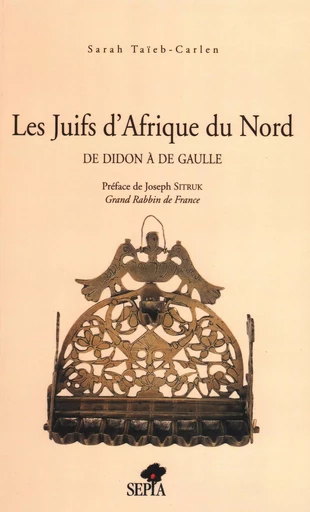 LES JUIFS D'AFRIQUE DU NORD -  - Sépia