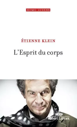 L'Esprit du corps - Étienne Klein - Groupe Robert Laffont