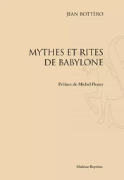 MYTHES ET RITES DE BABYLONE (1985).