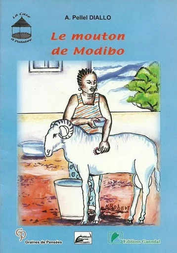 Le mouton de Modibo - A. Pellel DIALLO - GANNDAL