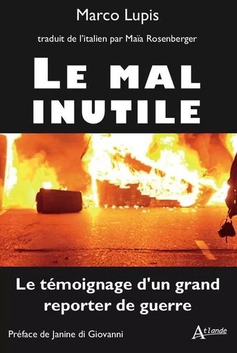 Le mal inutile - Marco Lupis - ATLANDE