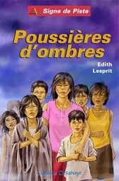 POUSSIERES D'OMBRES (Roman Jeunesse Signe de Piste)