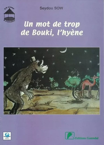 Un mot de trop de Bouki, l'hyène - Seydou Sow - GANNDAL