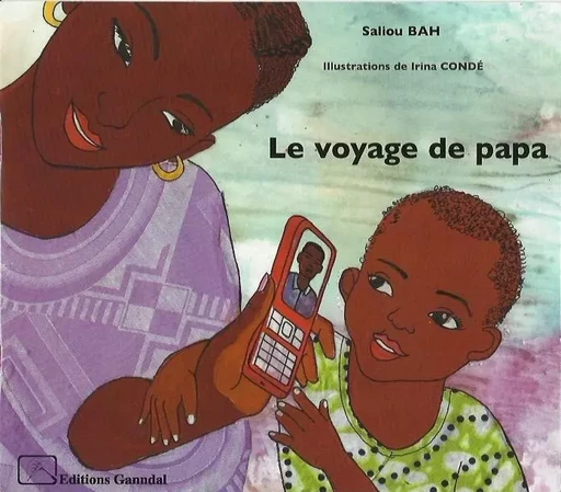 Le voyage de papa - Saliou BAH - GANNDAL