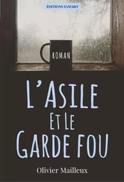 L'asile et le garde fou