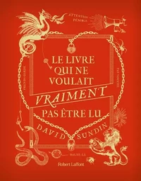 Le Livre qui ne voulait vraiment pas être lu