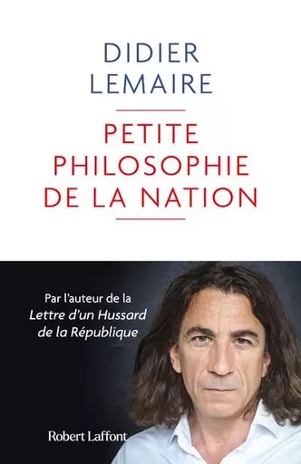 Petite Philosophie de la nation - Didier Lemaire - Groupe Robert Laffont