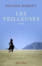 Les Veilleuses - L'Histoire d'une femme himba face à l'avancée de la modernité en Namibie