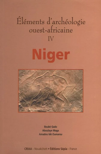 ÉLÉMENTS D'ARCHÉOLOGIE OUEST-AFRICAINE IV -  - Sépia