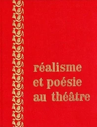 Réalisme et poésie au théâtre