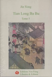 TIAN LONG BA BU, TOME 5