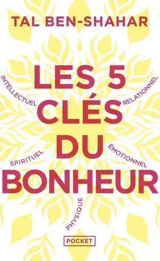 Les 5 clés du bonheur - Cultiver la résilience quoi qu'il arrive - Tal Ben-Shahar - Univers Poche