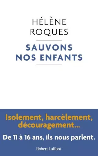 Sauvons nos enfants - Hélène Roques - Groupe Robert Laffont