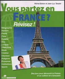 VOUS PARTEZ EN FRANCE ?