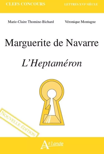 Marguerite de Navarre, l'Heptaméron -  Thomine-Bichard/Montagne - ATLANDE