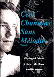 Cent chansons sans mélodie Tome 2