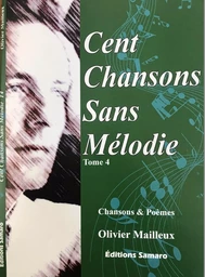 Cent chansons sans mélodie tome 4