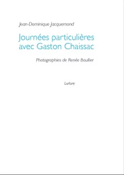 Journées particulières avec Gaston Chaissac