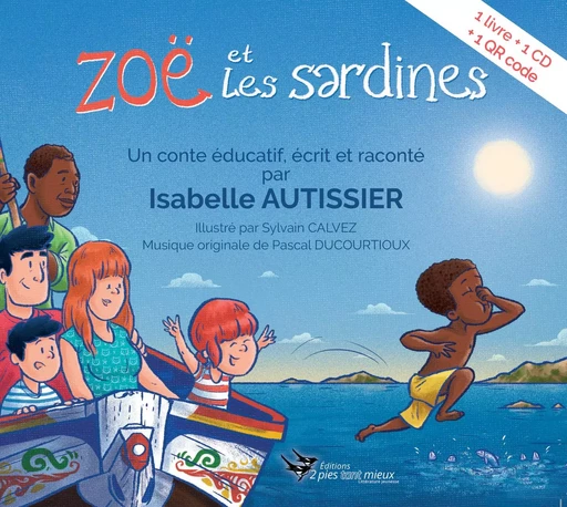 Zoë et les sardines - Isabelle Autissier - 2PIES TANT MIEU